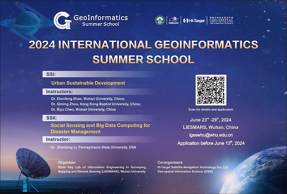 Registration for the 2024 International GeoInformatics Summer School (IGSS) is Now Open!